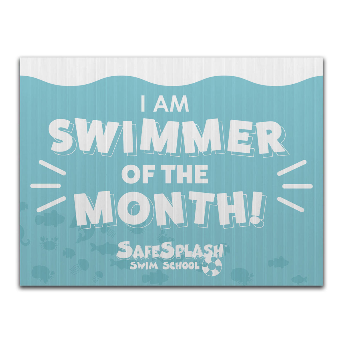 SafeSplash Swim School: Swimmer of the Month Sign