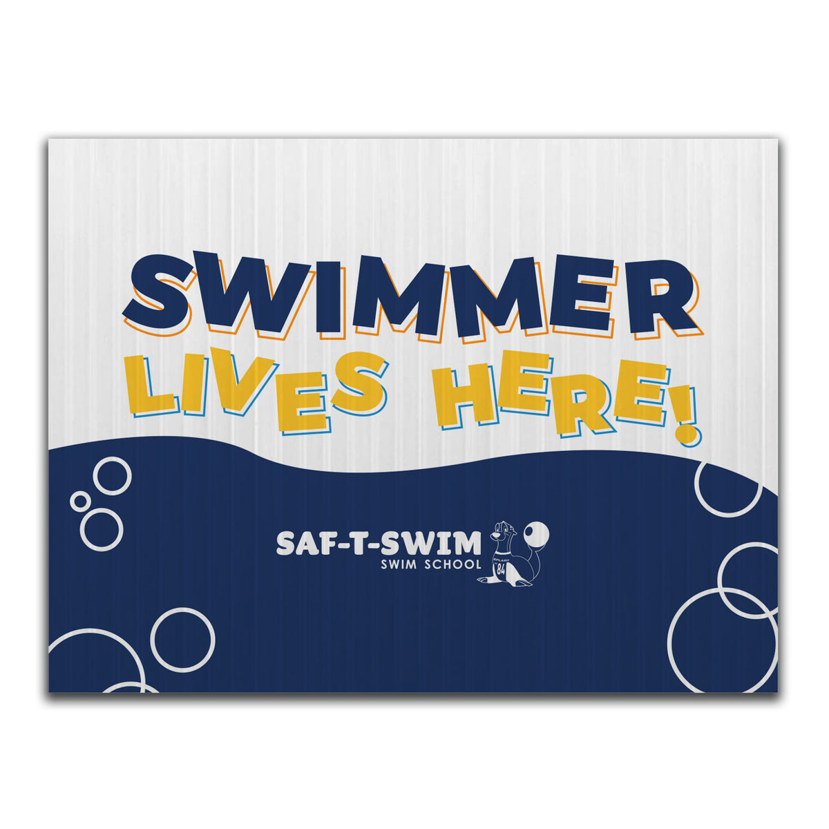 Saf-T-Swim: Swimmer Lives here Yard Sign