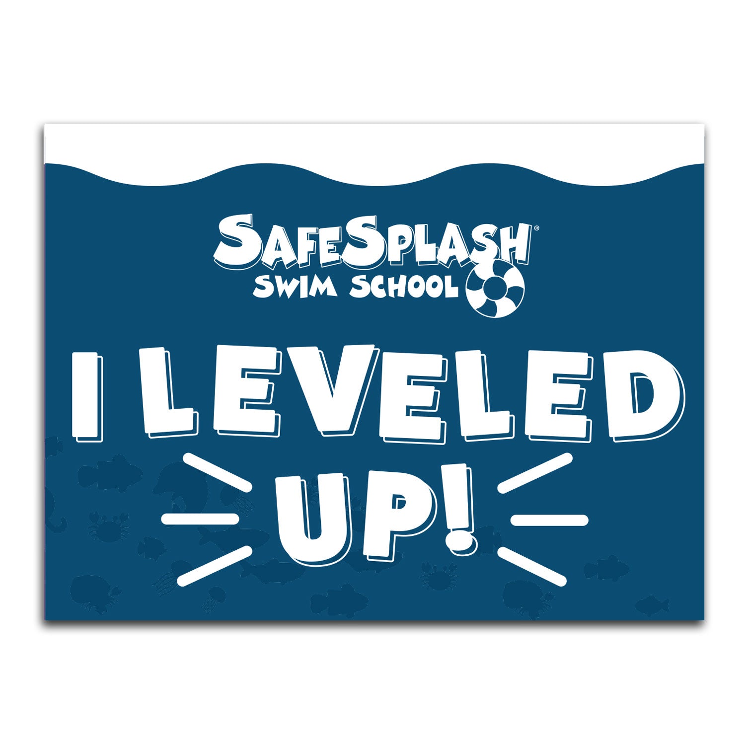 SafeSplash Swim School: Leveled Up Sign