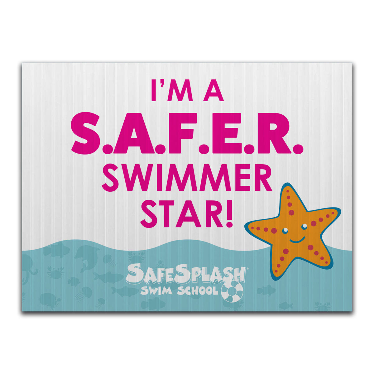 SafeSplash Swim School: SaferStar Yard Sign