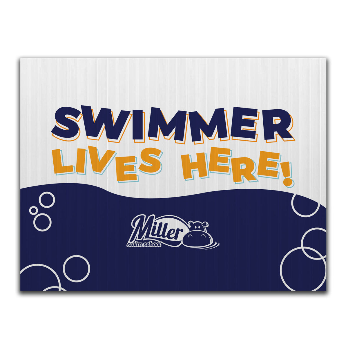 Miller Swim School: Swimmer Lives here Yard Sign