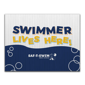 Saf-T-Swim: Swimmer Lives here Yard Sign