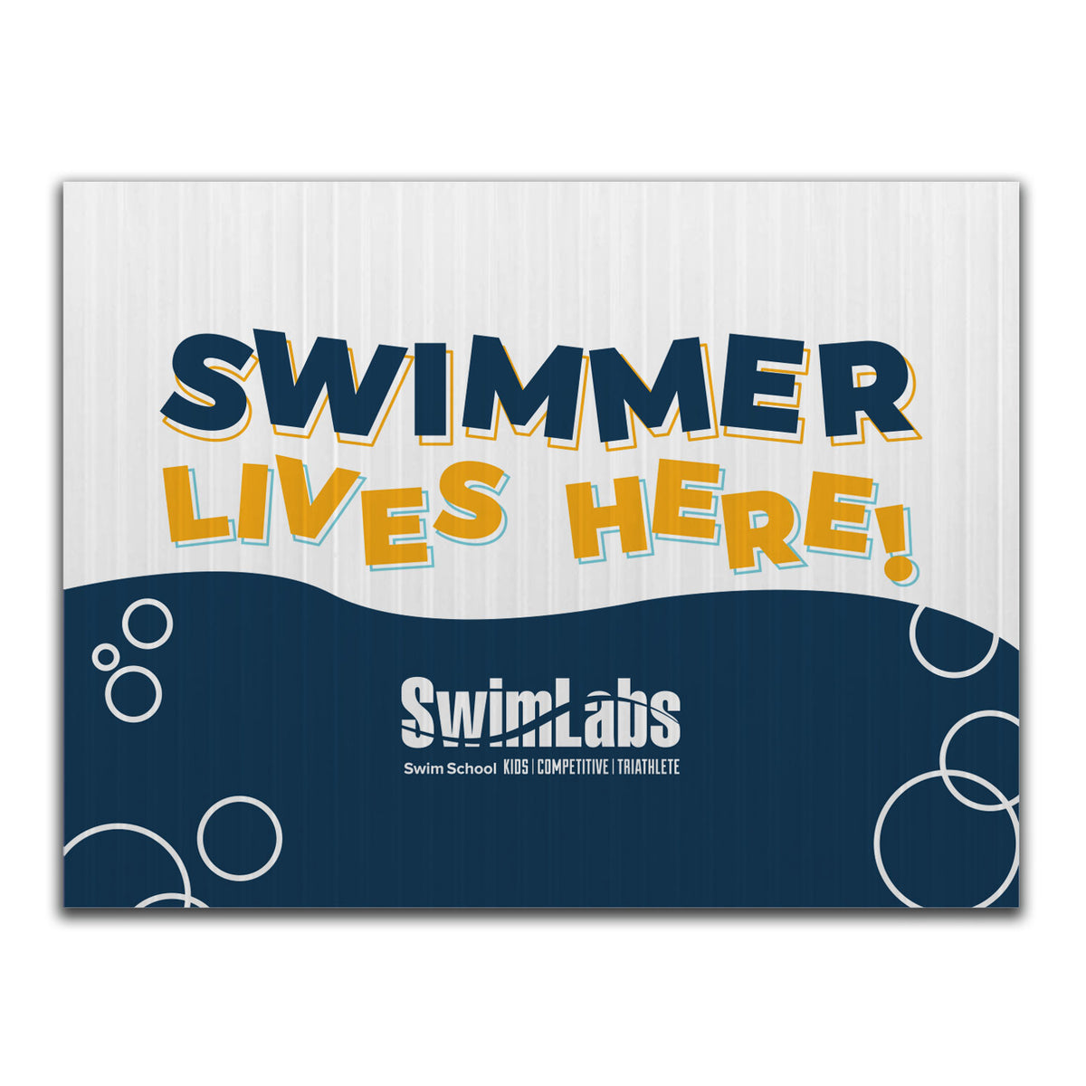 SwimLabs: Swimmer Lives here Yard Sign